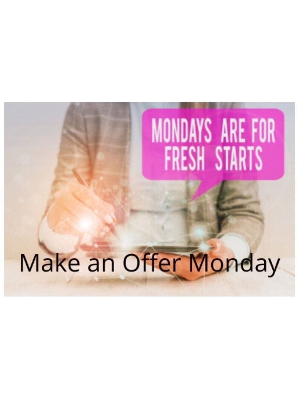 Make an Offer Monday!